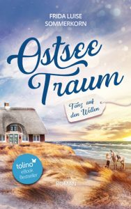 Frag nach der Liebe Ostseetraum 2 Neissuferverlag Liebesromane