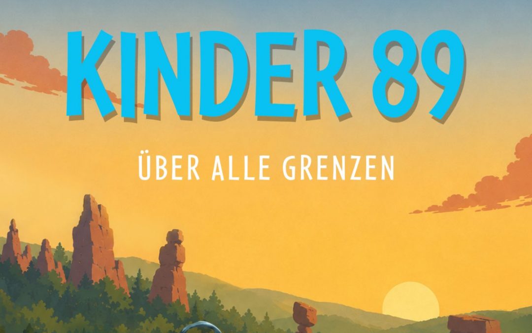 Septemberkinder 89 – Über alle Grenzen